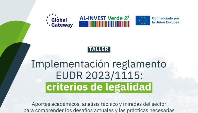 Implementación del Reglamento EUDR 2023/1115: El Desafío de la legalidad y la trazabilidad para el agro argentino
