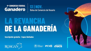 El 4° Congreso Federal Ganadero de Rosgan reúne a expertos de tres países en Rosario